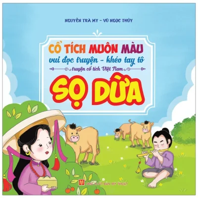 Cổ Tích Muôn Màu - Sọ Dừa (2019) - Nguyễn Trà My, Vũ Ngọc Thuỷ