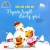 Bé Học Nói Lời Hay - Nói Lời Cảm Ơn - Người Tuyết Đáng Yêu! (2017) - Mễ Cát Khả, Tôn Triết