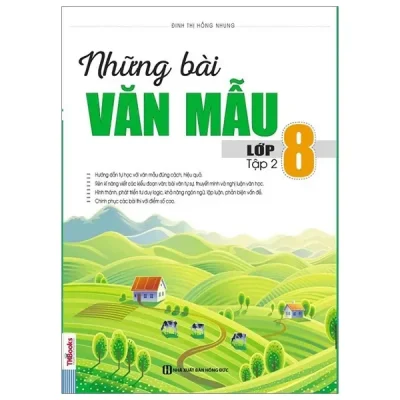 Những Bài Văn Mẫu 8 - Tập 2 (2018) - Đinh Thị Hồng Nhung