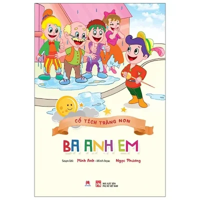Cổ Tích Trăng Non - Ba Anh Em (2021) - Minh Anh, Ngọc Phương