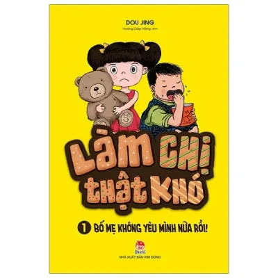 Làm Chị Thật Khó - Tập 1 - Bố Mẹ Không Yêu Mình Nữa Rồi! (2019) - Dou Jing