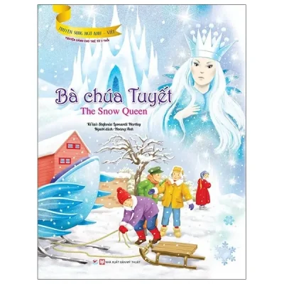 Truyện Song Ngữ Anh - Việt: Bà Chúa Tuyết (2020) - Stefania Leonardi Hartley
