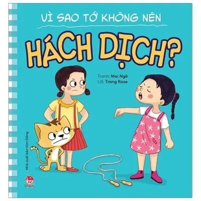Để Em Luôn Ngoan Ngoãn - Vì Sao Tớ Không Nên Hách Dịch? (2020) - Trang Rose, Mai Ngô