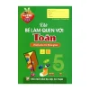 Mai Em Vào Lớp 1 - Vở Bé Làm Quen Với Toán (Dành Cho Trẻ Mẫu Giáo) (2012) - Lê Hồng Đăng, Lê Thị Ngọc Ánh