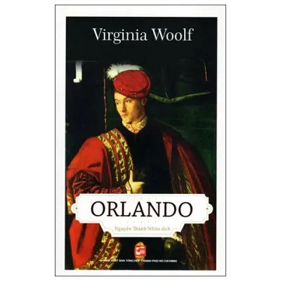 Orlando (2016) - Virginia Woolf , Nguyễn Thành Nhân