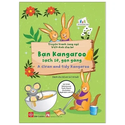 Truyện Tranh Song Ngữ Việt - Anh Cho Bé - A Clean And Tidy Kangaroo - Bạn Kangaroo Sạch Sẽ, Gọn Gàng (2020) - Sirilak Rattanasuwaj, Kannawan Pannawan