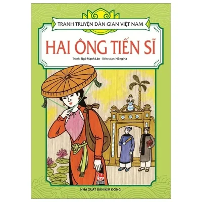 Tranh Truyện Dân Gian Việt Nam - Hai Ông Tiến Sĩ (2019) - Ngô Mạnh Lân, Hồng Hà
