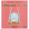 Ehon Chơi Cùng Momo - Cùng Chơi Xích Đu! (Từ 2 Tuổi) (2022) - Kazuhiko Toyota