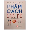 Phẩm Cách Cha Mẹ - 66 Điều Cha Mẹ Muốn Dạy Con Cái (2021) - Bando Mariko