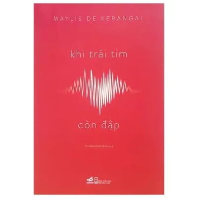 Khi Trái Tim Còn Đập - Maylis De Kerangal