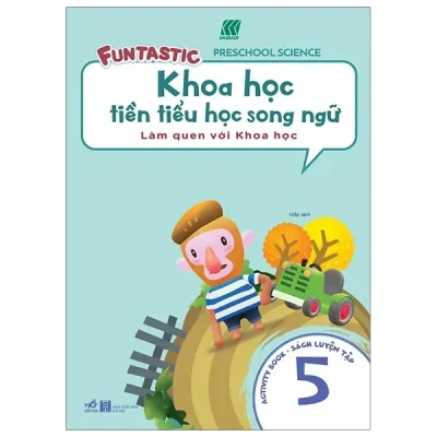 Khoa Học Tiền Tiểu Học Song Ngữ- Sách Luyện Tập 5 (2019) - Sasbadi