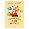 Ăn Được Hay Đừng Ăn - Kỹ Năng Sống Cho Học Sinh (2019) - Intimate Sister, Thiên Kiều