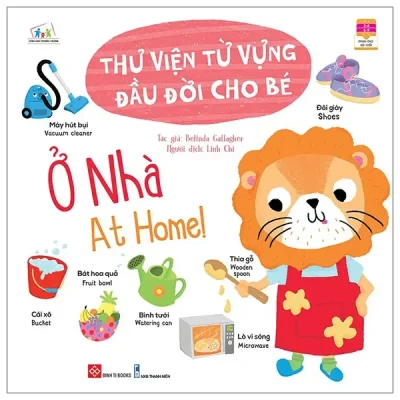 Thư Viện Từ Vựng Đầu Đời Cho Bé - Ở Nhà - At Home! (2022) - Belinda Gallagher