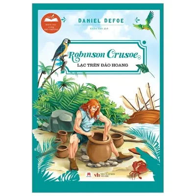 Danh Tác Trong Nhà Trường - Robinson Crusoe Lạc Trên Hoang Đảo (2024) - Daniel Defoe