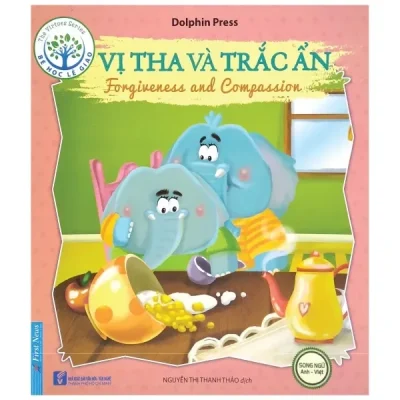 Bé Học Lễ Giáo - Vị Tha Và Trắc Ẩn (Sách Song Ngữ Anh - Việt) (2020) - Dolphin Press