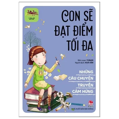 Những Câu Chuyện Truyền Cảm Hứng - I Will Be Better - Con Sẽ Đạt Điểm Tối Đa (2019) - Yunan