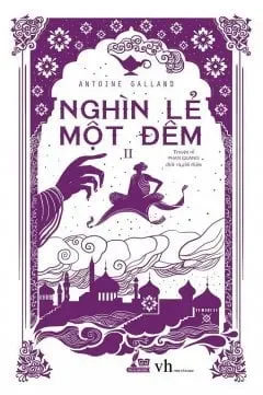 Nghìn Lẻ Một Đêm - Tập 2 (2017) - Antoine Galland