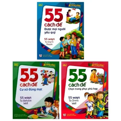 Combo 55 Cách Để Cư Xử Đúng Mực + 55 Cách Để Chọn Trang Phục Phù Hợp + 55 Cách Để Được Mọi Người Yêu Quý (Bộ 3 Cuốn) (2015) - XACT