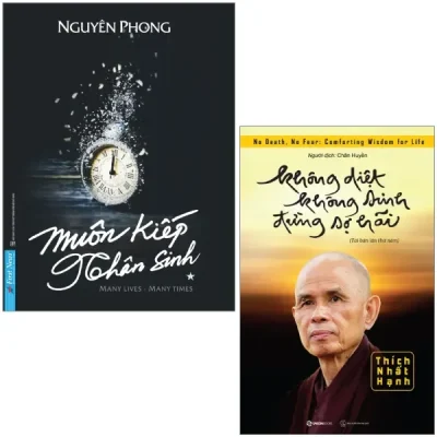 Combo Sách Muôn Kiếp Nhân Sinh Tập 1 + Không Diệt Không Sinh Đừng Sợ Hãi (Bộ 2 Cuốn) - Nguyên Phong, Thích Nhất Hạnh