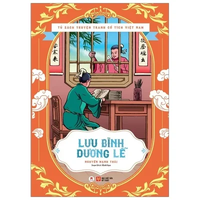 Tủ Sách Truyện Tranh Cổ Tích Việt Nam - Lưu Bình Dương Lễ (2019) - Nguyễn Mạnh Thái