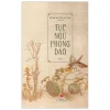 Tục Ngữ Phong Dao - Tập 2 (2019) - Ôn Như Nguyễn Văn Ngọc