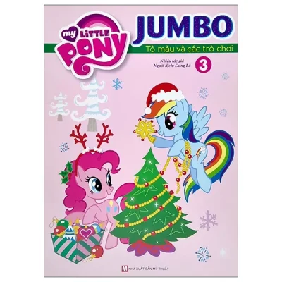 My Little Pony - Jumbo - Tô Màu Và Các Trò Chơi - Tập 3 (2022) - Nhiều Tác Giả