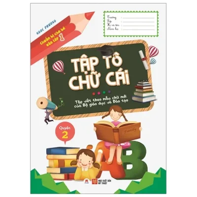 Chuẩn Bị Cho Bé Vào Lớp 1 - Tập Tô Chữ Cái - Quyển 2 (2020) - Ngọc Phương