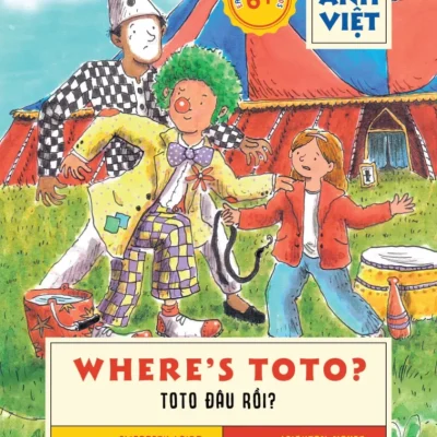 Where'S Toto - Toto Đâu Rồi (Song Ngữ Anh Việt) (2018) - Elizabeth Laird, Leighton Noyes