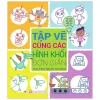 Tập Vẽ Cùng Các Hình Khối Đơn Giản - Phát Triển Khả Năng Sáng Tạo Cho Trẻ (2019) - Jo Moon