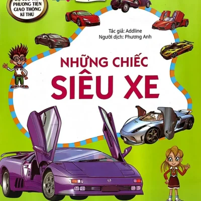 Sưu Tập Phương Tiện Giao Thông Kì Thú - Những Chiếc Siêu Xe (2019) - Addline