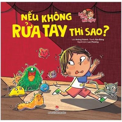 Bé Khoẻ Mỗi Ngày - Nếu Không Rửa Tay Thì Sao? (2019) - Hoàng Hoành, Kẹo Bông, Lan Phương