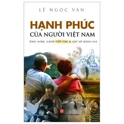Hạnh Phúc Của Người Việt Nam (2019) - Lê Ngọc Văn