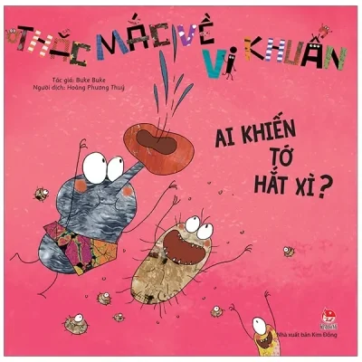 Thắc Mắc Về Vi Khuẩn - Ai Khiến Tớ Hắt Xì? (2019) - Buke Buke