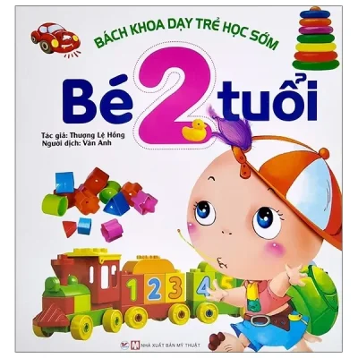 Bách Khoa Dạy Trẻ Học Sớm - Bé 2 Tuổi (2021) - Thượng Lệ Hồng