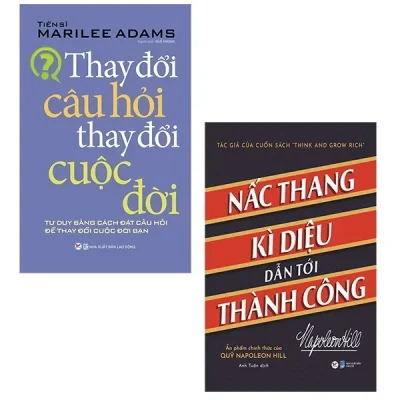 Sách Thay Đổi Câu Hỏi Thay Đổi Cuộc Đời + Nấc Thang Kì Diệu Dẫn Đến Thành Công (Bộ 2 Cuốn) (2021) - Tiến Sỹ Marilee Adams, Napleon Hill