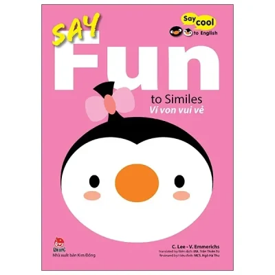 Say Cool To English - Say Fun To Similes - Ví Von Vui Vẻ (2021) - C Lee, V Emmerichs
