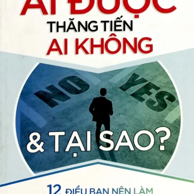 Ai Được Thăng Tiến, Ai Không & Tại Sao? (2017) - Donald Asher
