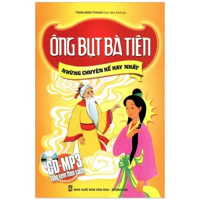 Những Chuyện Kể Hay Nhất - Ông Bụt Bà Tiên (Kèm CD) (2014) - Trịnh Minh Thanh