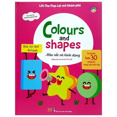 Lift-The-Flap - Lật Mở Khám Phá - Colours And Shapes - Màu Sắc Và Hình Dạng (2019) - Linh Chi