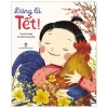 Đúng Là Tết (2019) - Bùi Phương Tâm, Mai Ngô