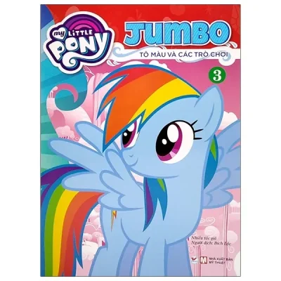 My Little Pony - Jumbo Tô Màu Và Các Trò Chơi 3 (2021) - Nhiều Tác Giả