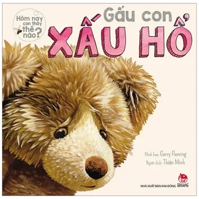 Hôm Nay Con Thấy Thế Nào? - Gấu Con Xấu Hổ (2019) - Garry Fleming