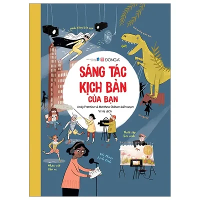 Sáng Tác Kịch Bản Của Bạn - Bìa Cứng (2023) - Andy Prentice, Matthew Oldham