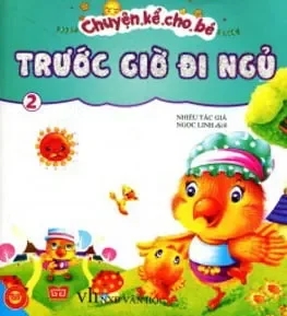 Chuyện Kể Cho Bé Trước Giờ Đi Ngủ (Tập 2) (2016) - Nhiều Tác Giả