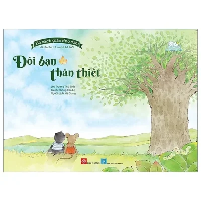 Sách Giáo Dục Sớm Dành Cho Trẻ Em Từ 2-8 Tuổi - Đôi Bạn Thân Thiết (2019) - Trương Thu Sinh, Khổng Xảo Lệ