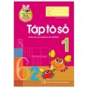 Tủ Sách Bé Vào Lớp 1 - Tập Tô Số (2019) - Lê Tuệ Minh, Lê Thu Ngọc