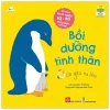 Sách Phát Triển IQ - EQ Đầu Đời Cho Bé - Bồi Dưỡng Tình Thân - Con Yêu Mẹ Lắm! (2021) - Tư Phàm