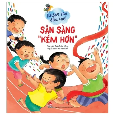 Không Sao Đâu Con! Sẵn Sàng “Kém Hơn” (2021) - Trần Tuấn Hồng