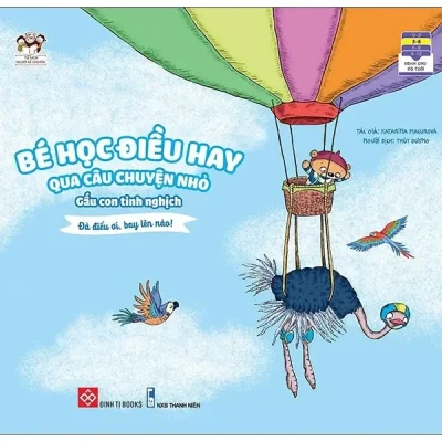 Bé Học Điều Hay Qua Câu Chuyện Nhỏ - Gấu Con Tinh Nghịch - Đà Điểu Ơi, Bay Lên Nào! (2021) - Katarína Macurová