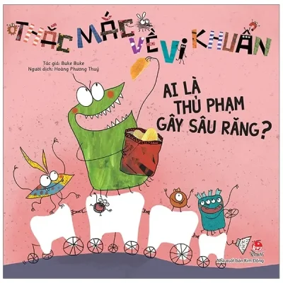 Thắc Mắc Về Vi Khuẩn - Ai Là Thủ Phạm Gây Sâu Răng? (2019) - Buke Buke